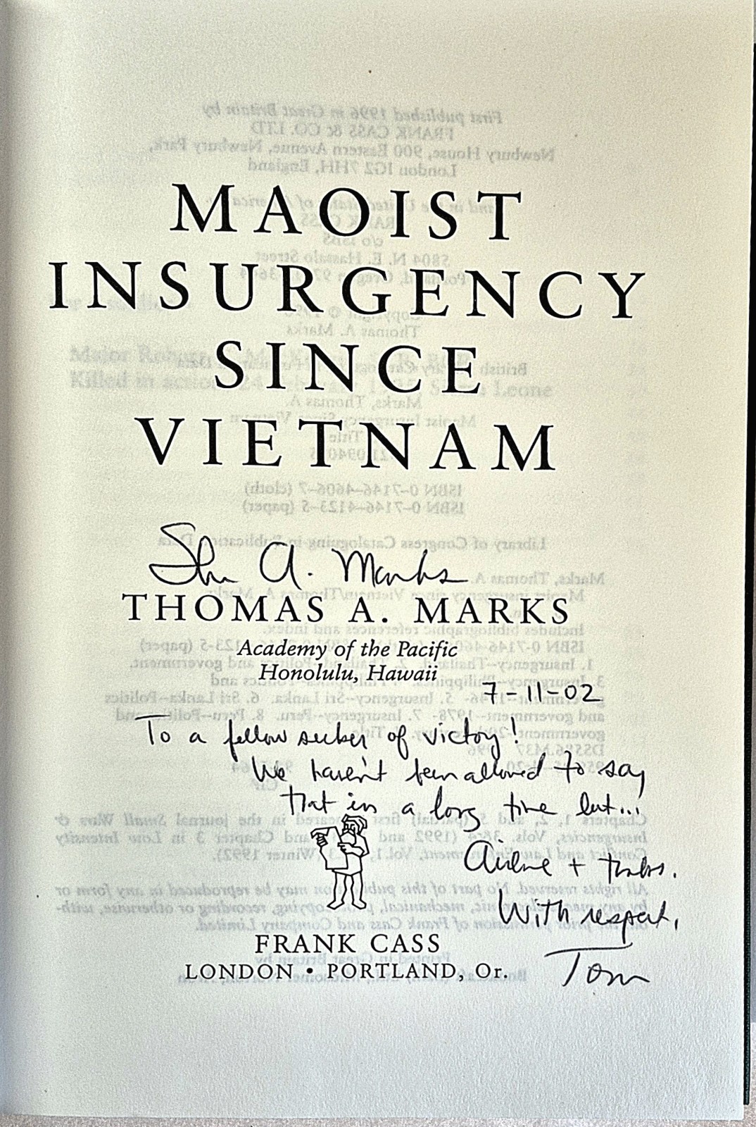 Maoist Insurgency Since Vietnam (Thomas A. Marks •1st Ed • 1996 • HC • Signed)
