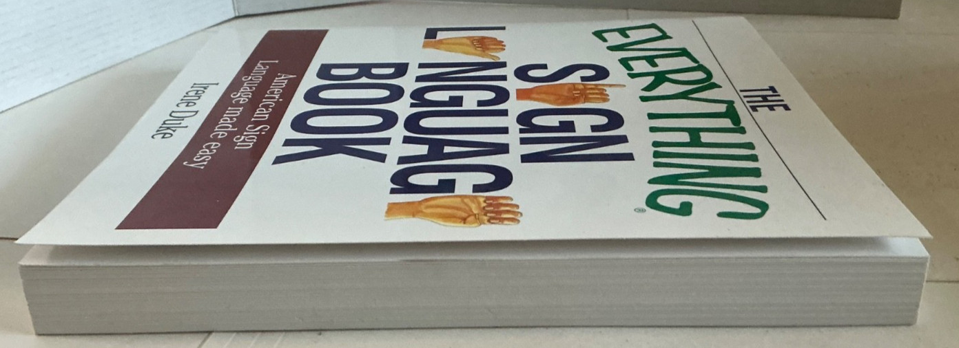 Everything Sign Language Book American Sign Language Made Easy NEW