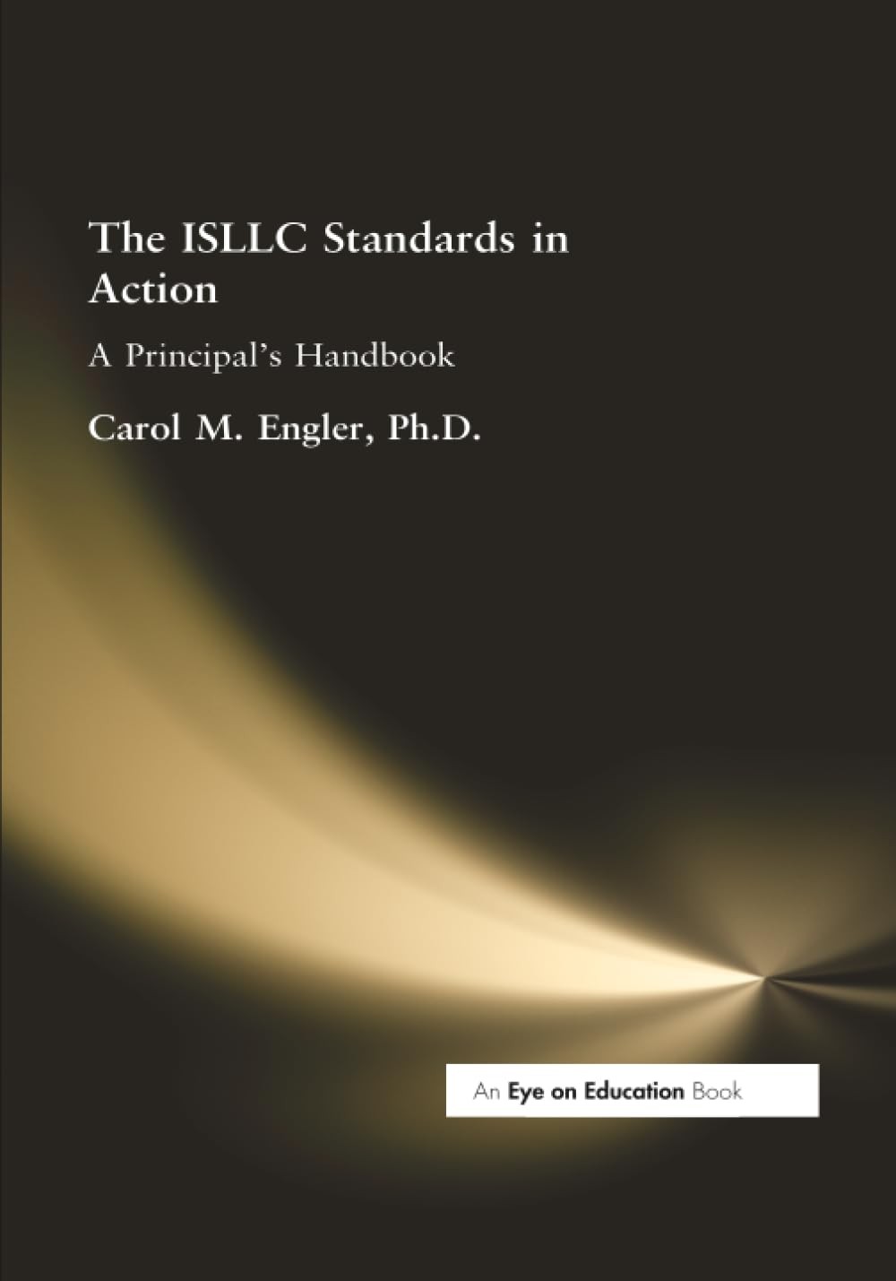 ISLLC Standards in Action, The – Engler, Carol – Good – See condition notes