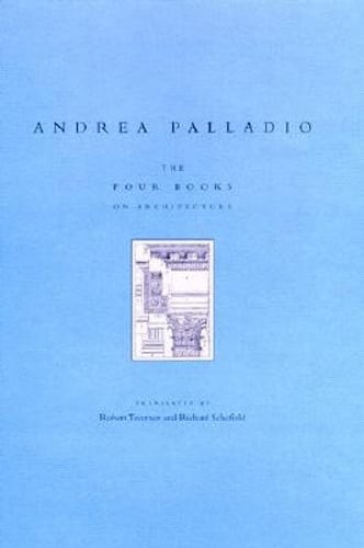 The Four Books on Architecture by Andrea Palladio: Used