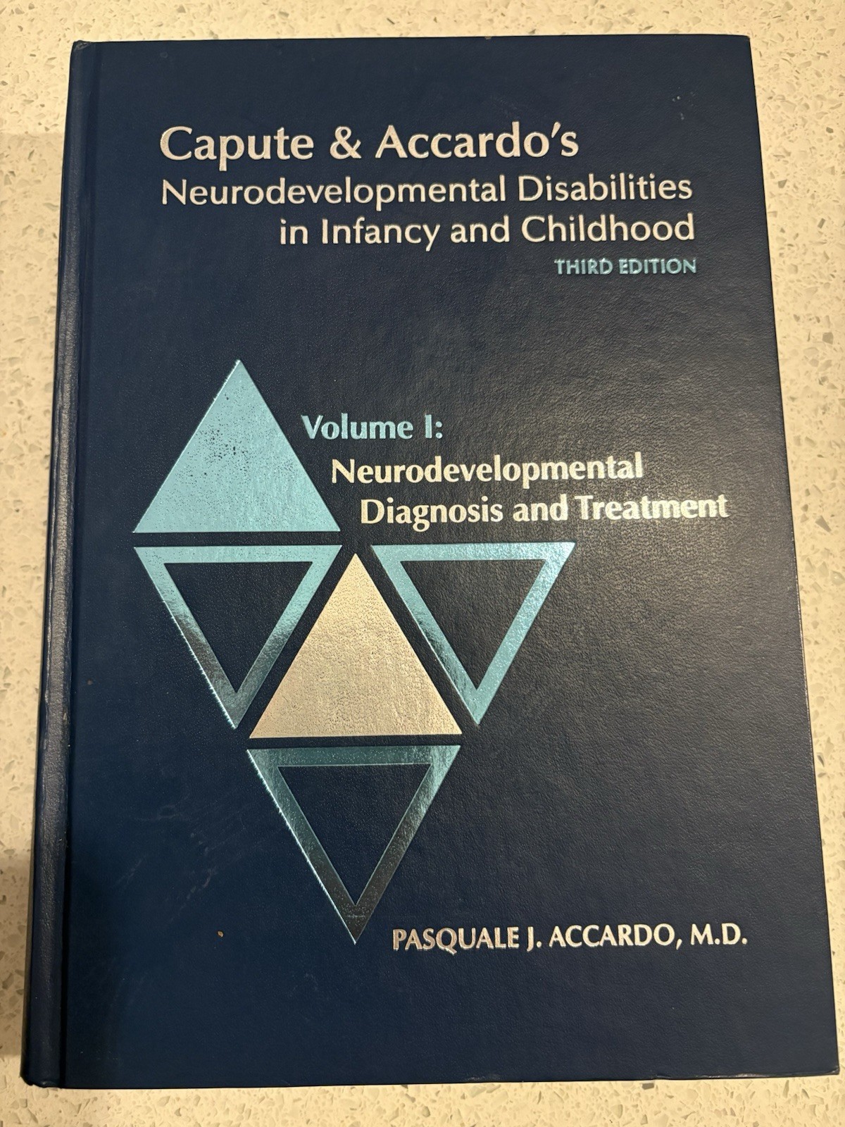 Capute & Accardo’s Neurodevelopmental Disabilities in Infancy and Childhood
