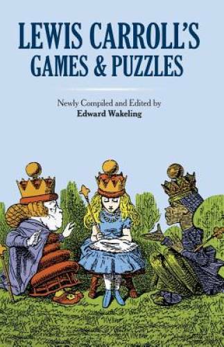 Lewis Carroll’s Games and Puzzles (Dover Recreational Math) – Paperback – GOOD