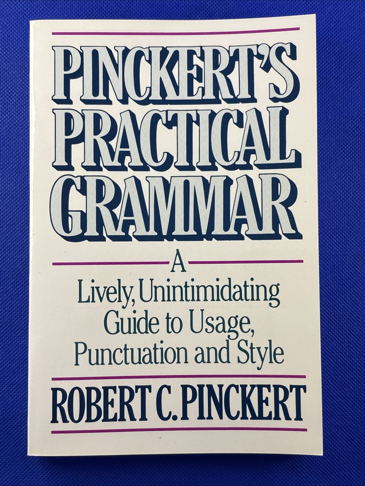 Pinckert’s Practical Grammar by Robert C. Pinckert (1991, Trade Paperback)