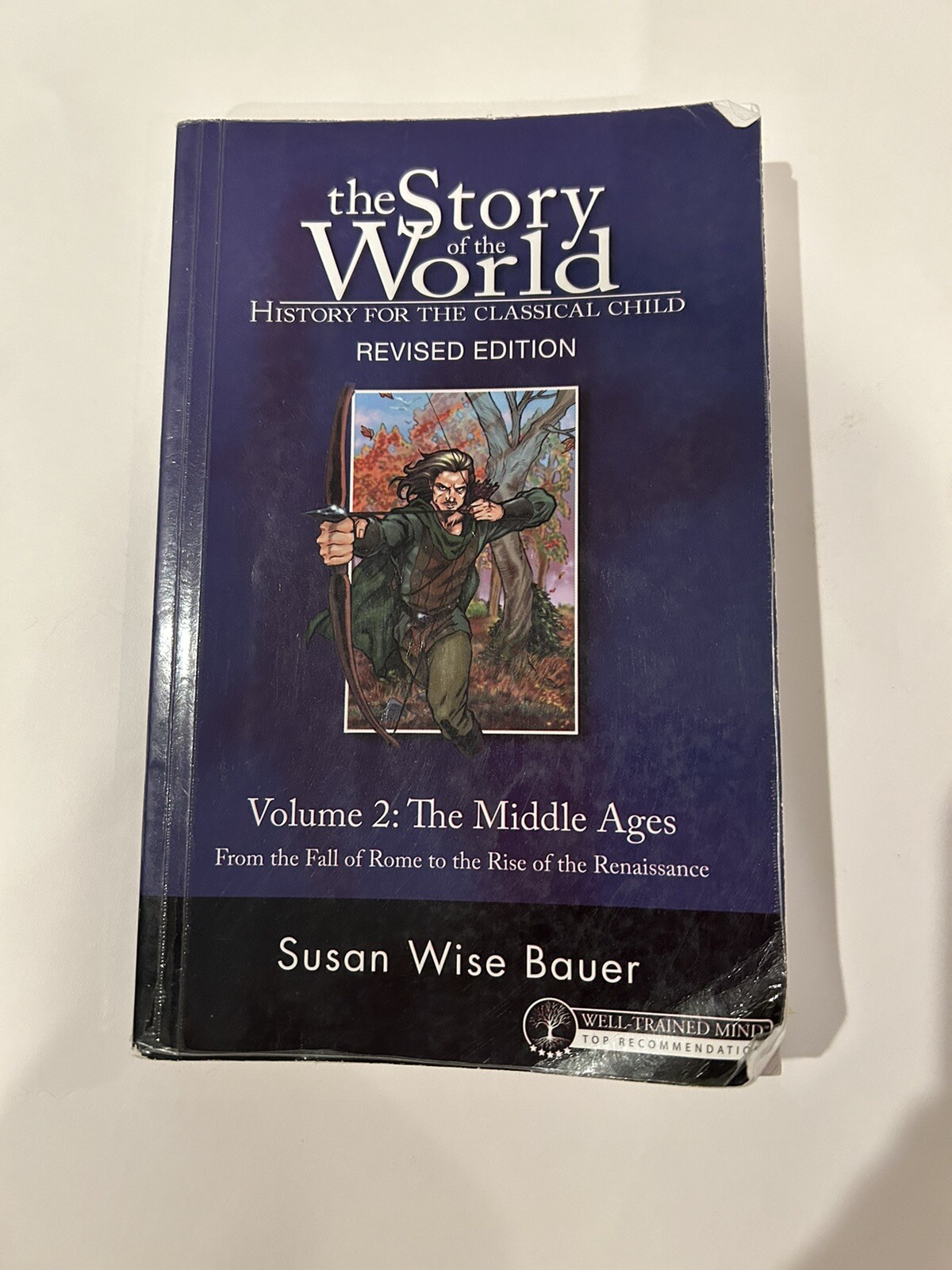 Story of the World, Volume 2: The Middle Ages by Susan Wise Bauer