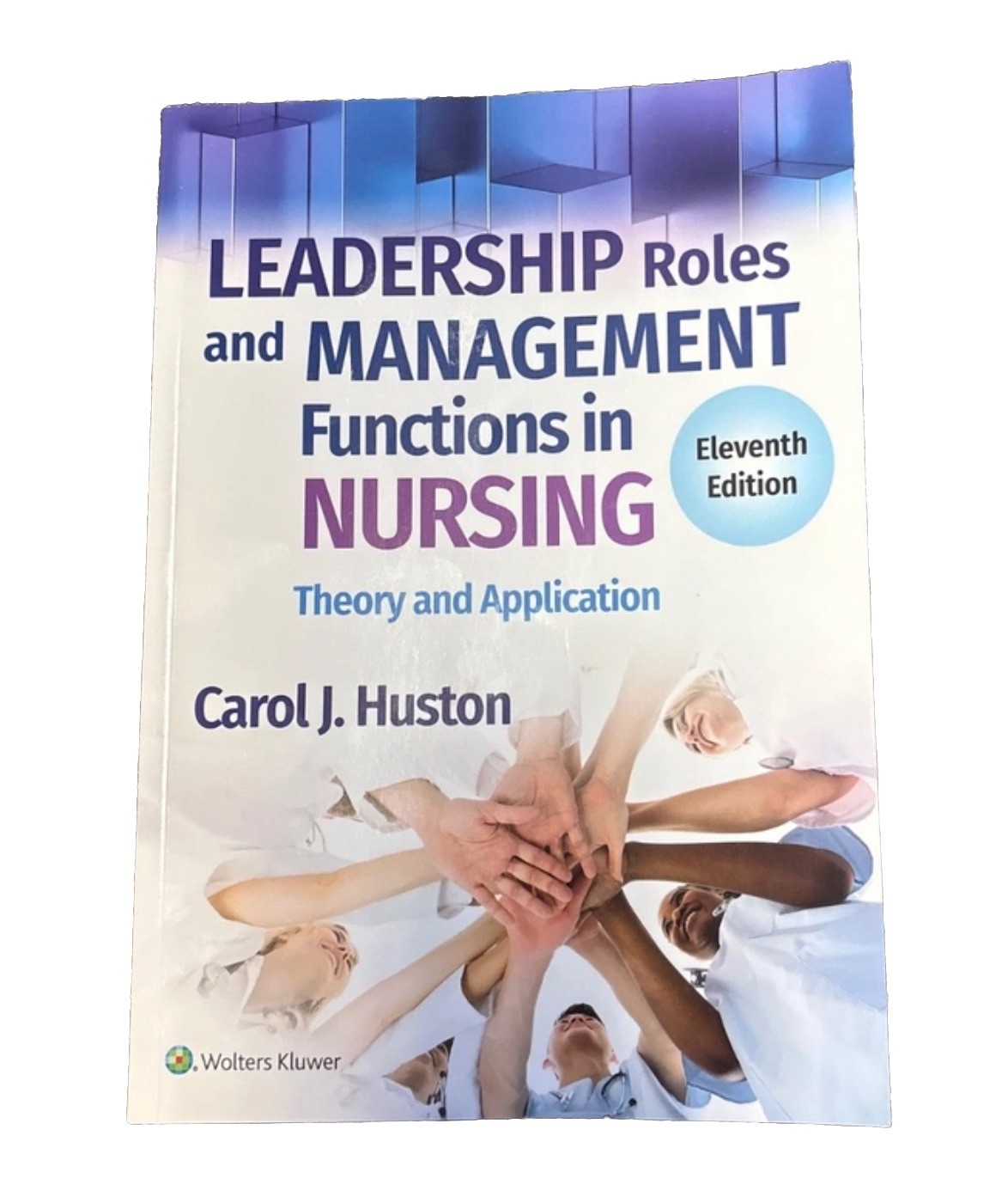Leadership Roles and Management Functions in Nursing 11th Edition (paperback)