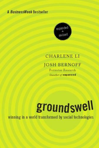 Groundswell, Expanded and Revised Edition: Winning in a World Transformed by So
