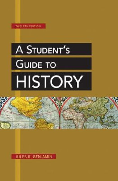 A Student’s Guide to History Paperback Jules R. Benjamin