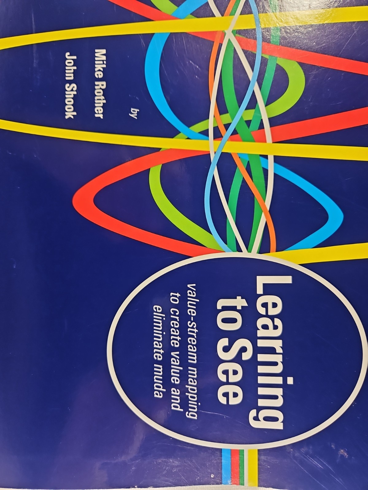Learning to See: Value Stream – Spiral-bound, by Mike Rother; John – Good