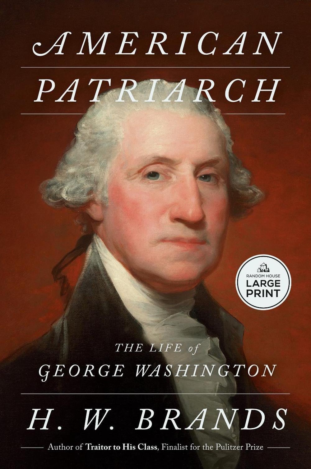 American Patriarch: The Life of George Washington by H.W. Brands Paperback Book