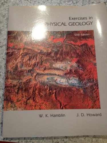Exercises in Physical Geology – Paperback, by W. K. Hamblin and J. – Very Good