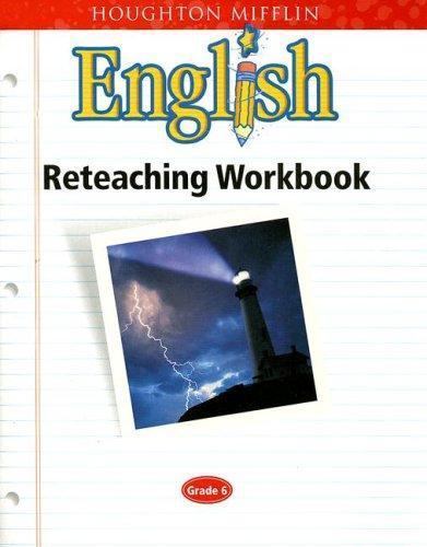 Houghton Mifflin English: Reteaching Workbook Grade 6, HOUGHTON MIFFLIN, 9780618