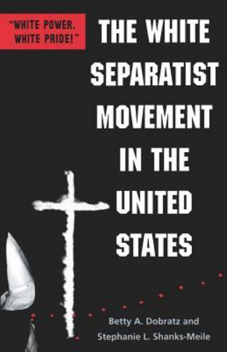 White Separatist Movement in the United States : White Power White Pride, Pap…