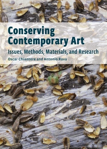 Conserving Contemporary Art: Issues, Methods, Materials, and Research: Used