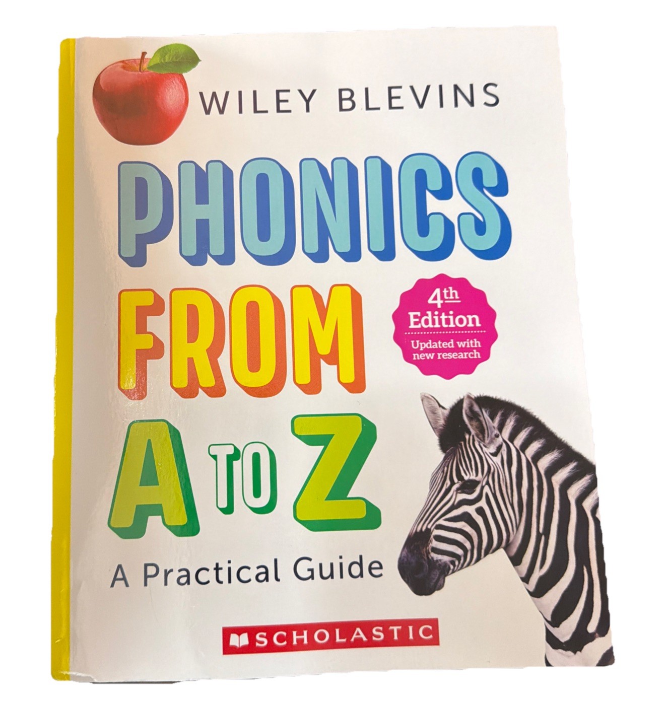 Phonics From A to Z, 4th Edition – Paperback, by Blevins Wiley –
