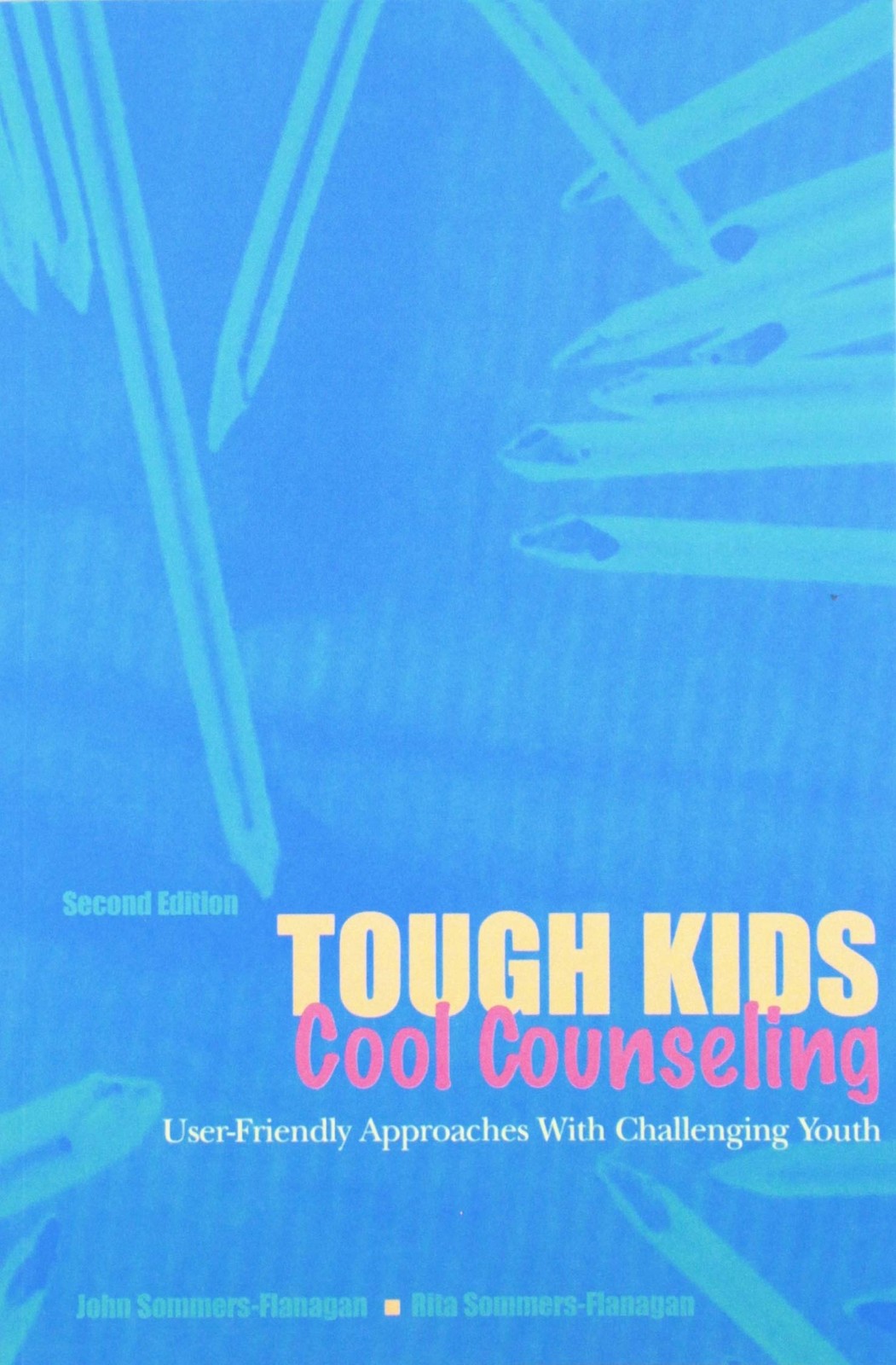Tough Kids, Cool Counseling : User-Friendly Approaches With Challenging Yout…