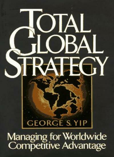 Total Global Strategy By George S. Yip