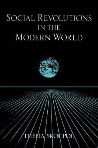 Social Revolutions in the Modern World by Theda Skocpol: Used