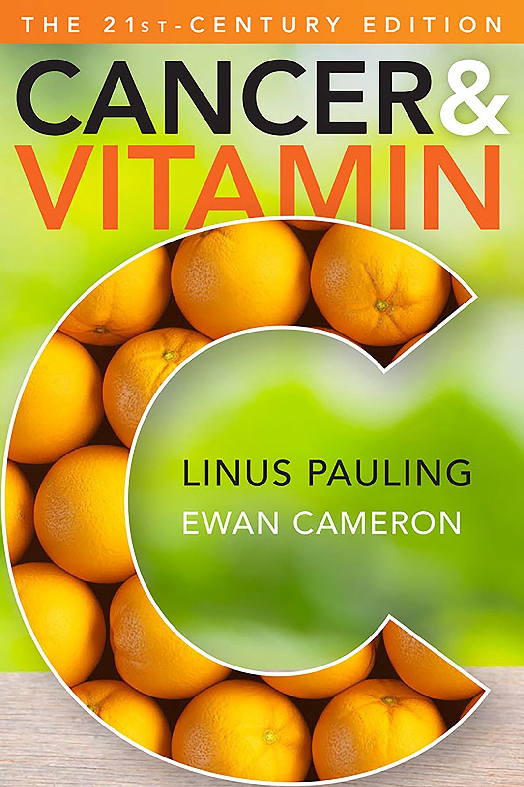 Cancer and Vitamin C: A Discussion of the Nature, Causes, Prevention, and Tr…