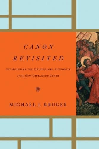 Michael J. Kruger Canon Revisited (Hardback)
