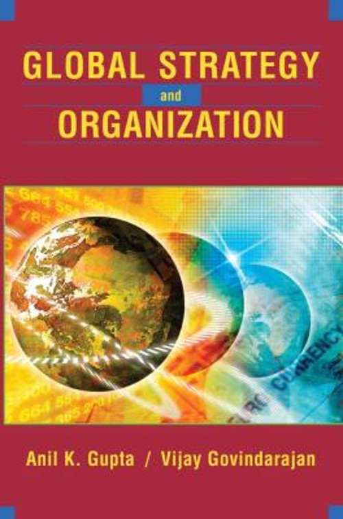 Global Strategy and the Organization Vijay, Gupta, Anil K. Govind