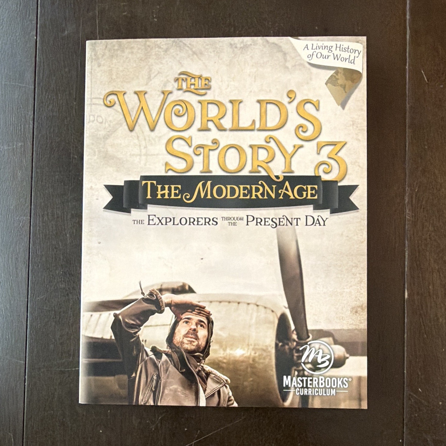 Master Books The World’s Story 3 Modern Age Explorers-Present Student Textbook