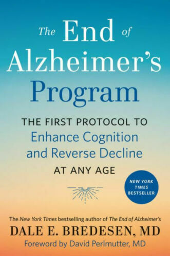 The End of Alzheimer’s Program: The First Protocol to Enhance Cogn..(0525538496)