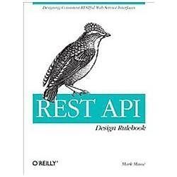 REST API Design Rulebook : Designing Consistent RESTful Web Service …
