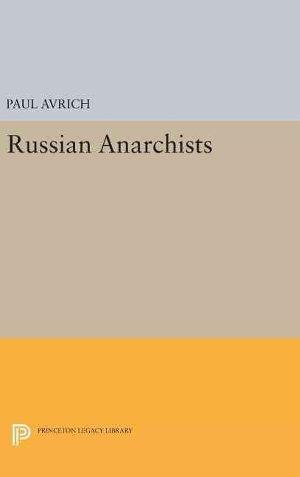 Russian Anarchists by Paul Avrich (English) Hardcover Book