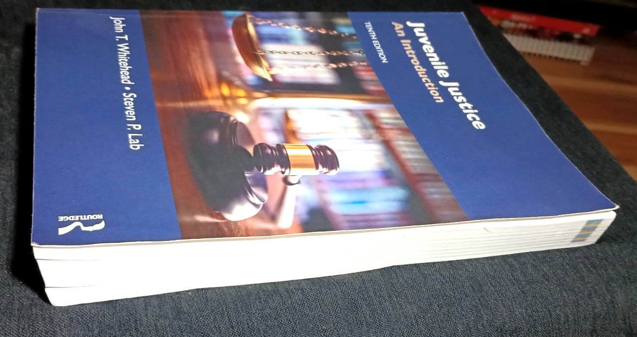 Juvenile Justice: An Introduction, Tenth Edition. John T. Whitehead (c)2022