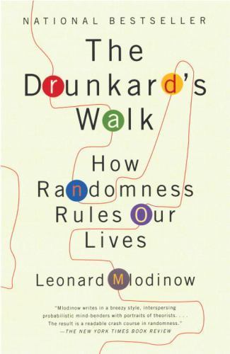 The Drunkard’s Walk: How Randomness Rules Our Lives (Vintage), Leonard Mlodinow,