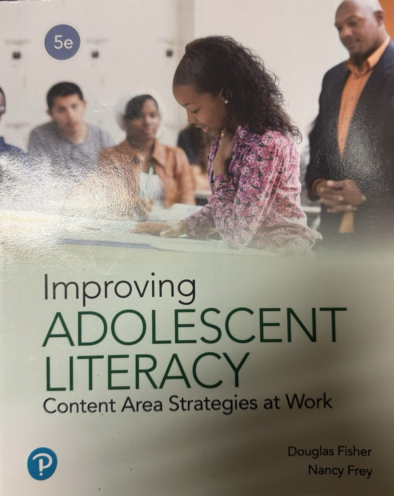 Pearson Improving Adolescent Literacy 5th Ed Douglas Fisher Nancy Frey Textbook