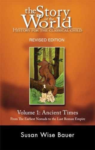 The Story of the World: History for – Paperback, by Bauer Susan Wise – Very Good