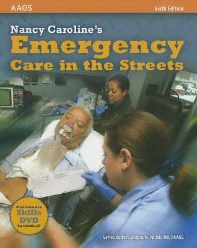 Nancy Caroline’s Emergency Care in the Streets HC Book Textbook 6th Edition AAOS