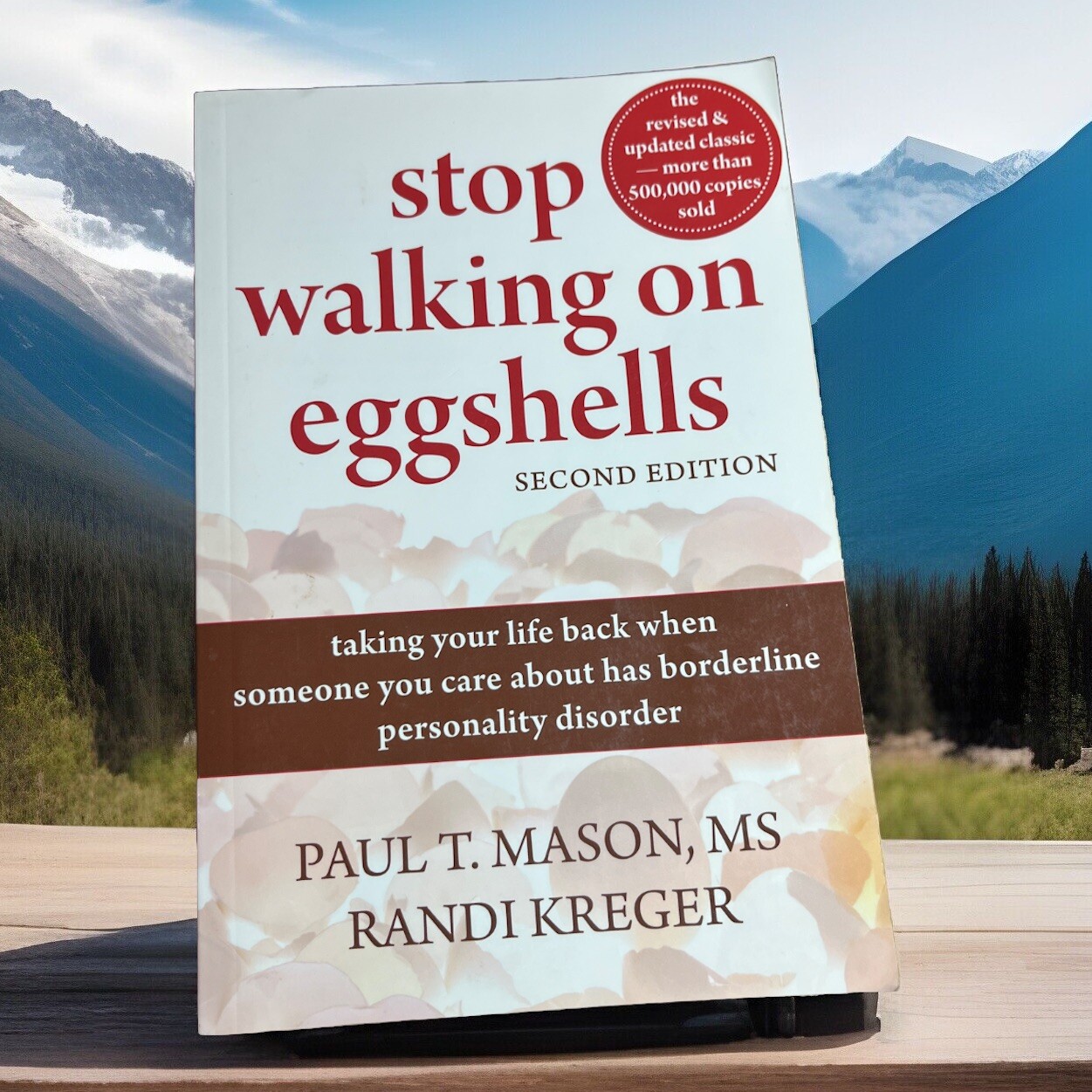 Stop Walking on Eggshells, Taking Your Life Back From Personality Disorder