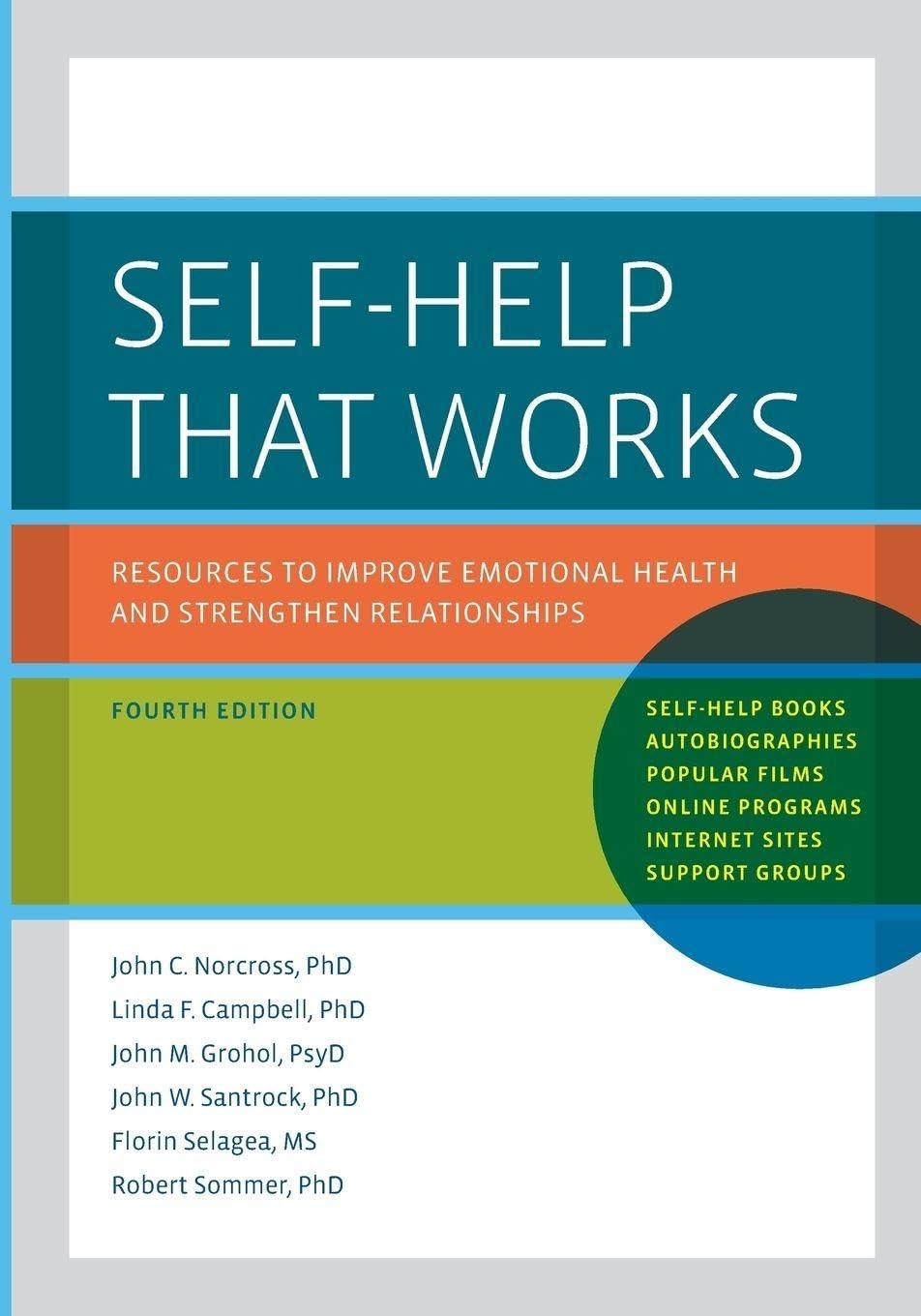 Self-Help That Works: Resources to Improve Emotional Health and Strengthen R…