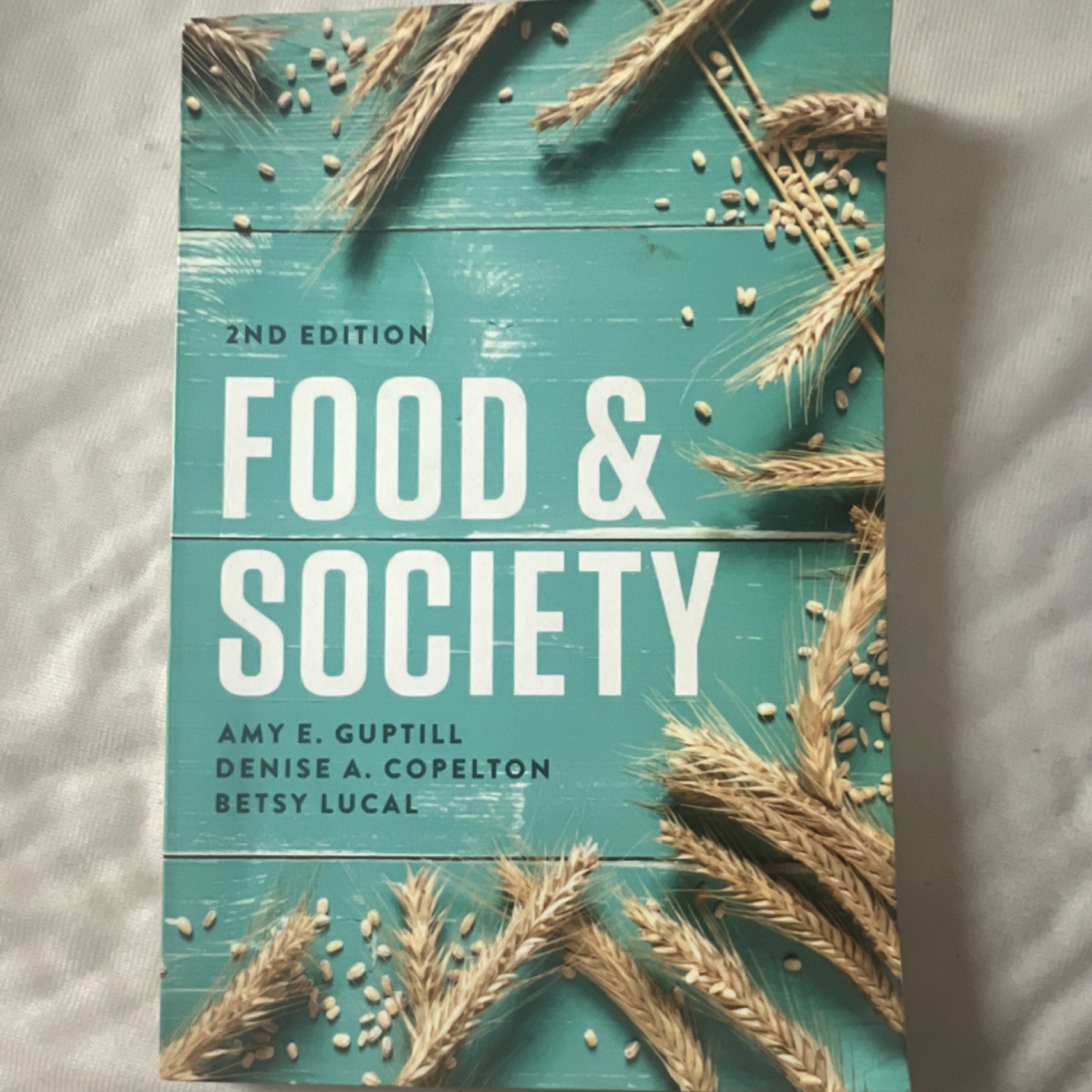 Food & Society 2nd Edition Paperback Guptill Copelton Lucal