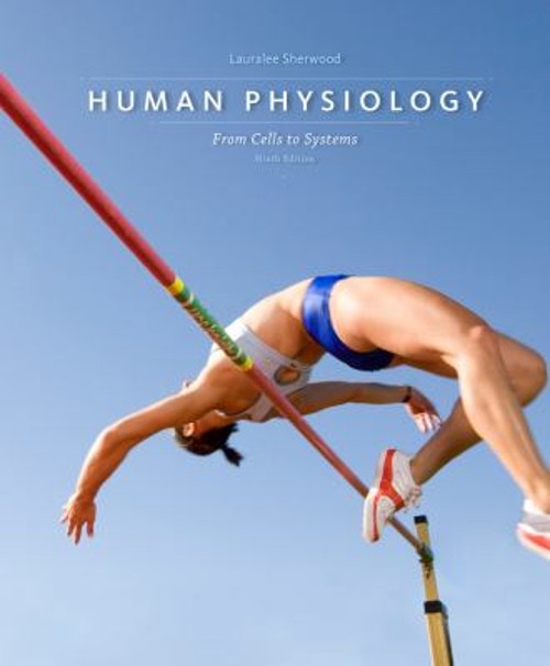Human Physiology : From Cells to Systems Hardcover Lauralee Sherw