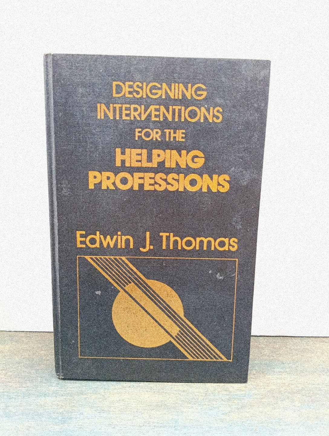 1984 Designing Interventions for the Helping Professions Edwin Thomas Hardcover