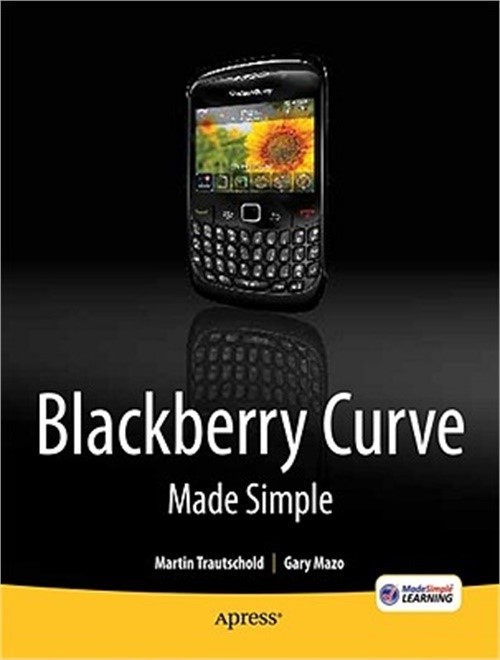Blackberry Curve Made Simple: For the Blackberry Curve 8520, 8530 and 8500 Serie