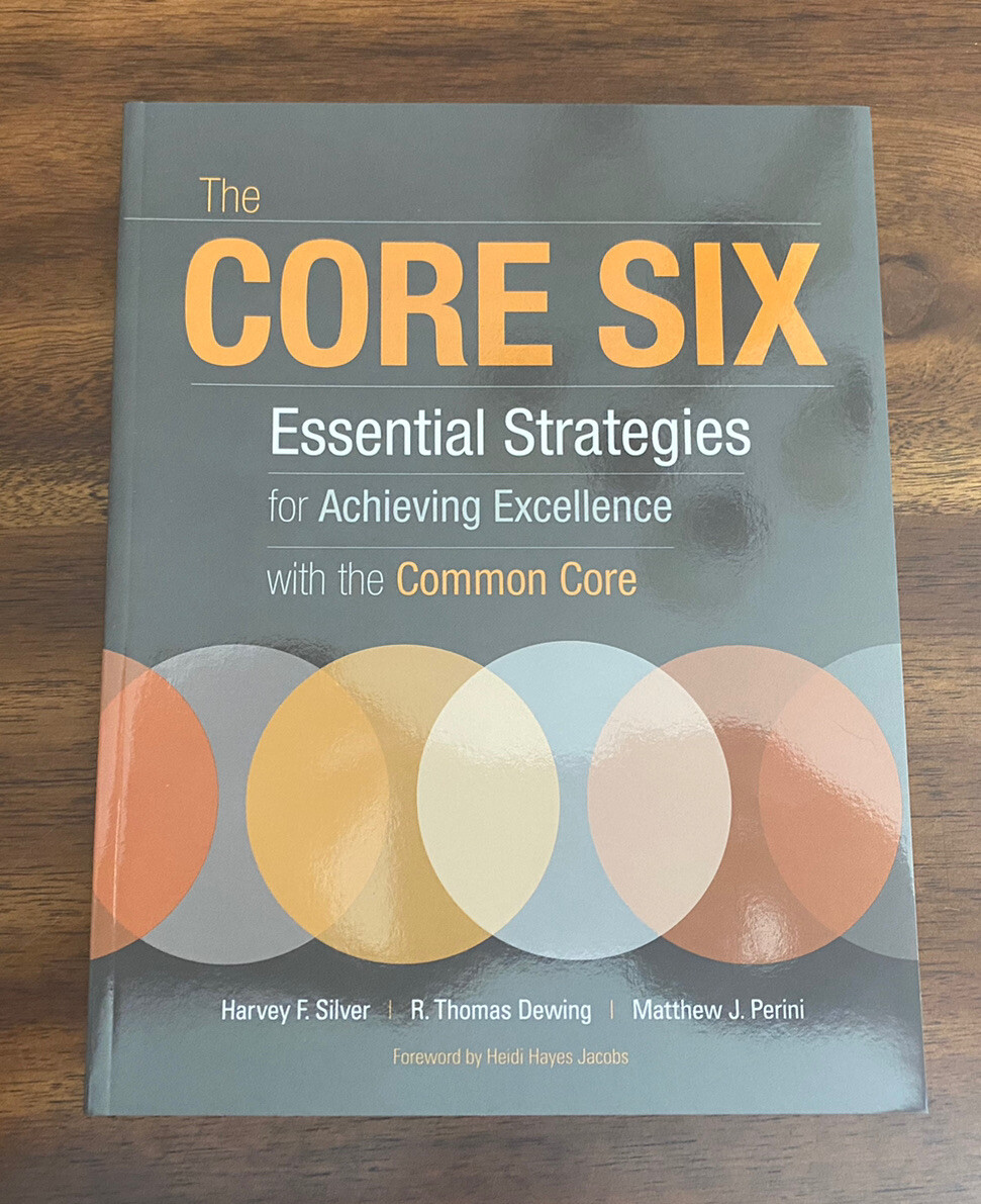 Professional Development Ser.: The Core Six : Essential Strategies…TPB