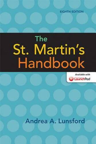 The St. Martin’s Handbook – Paperback By Lunsford, Andrea A. – VERY GOOD