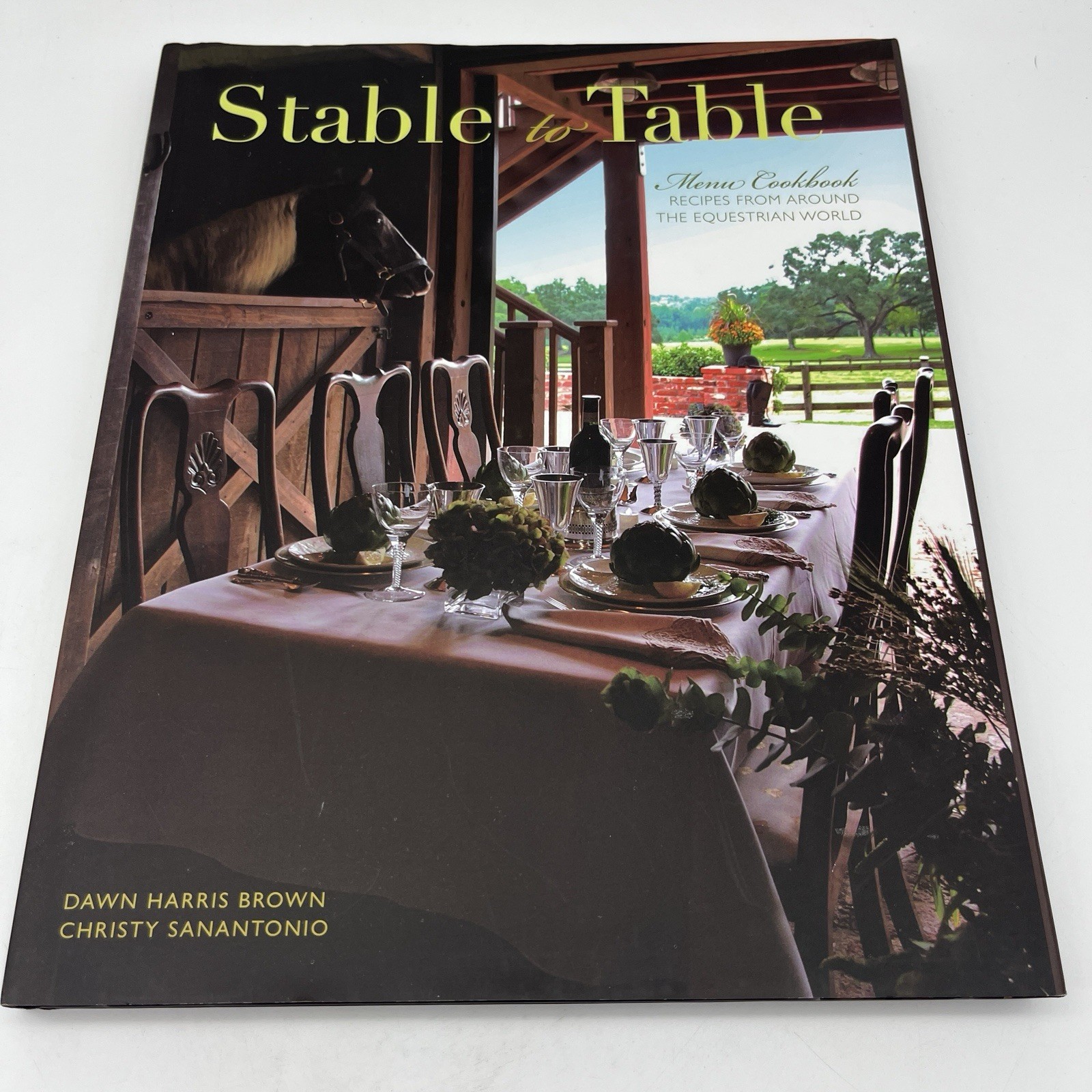 Stable to Table Menu Cookbook: Recipes from Around the… (1st Ed, SIGNED)