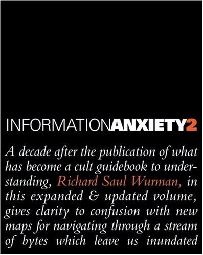 Information Anxiety 2 (Hayden/Que) by Wurman, Richard S