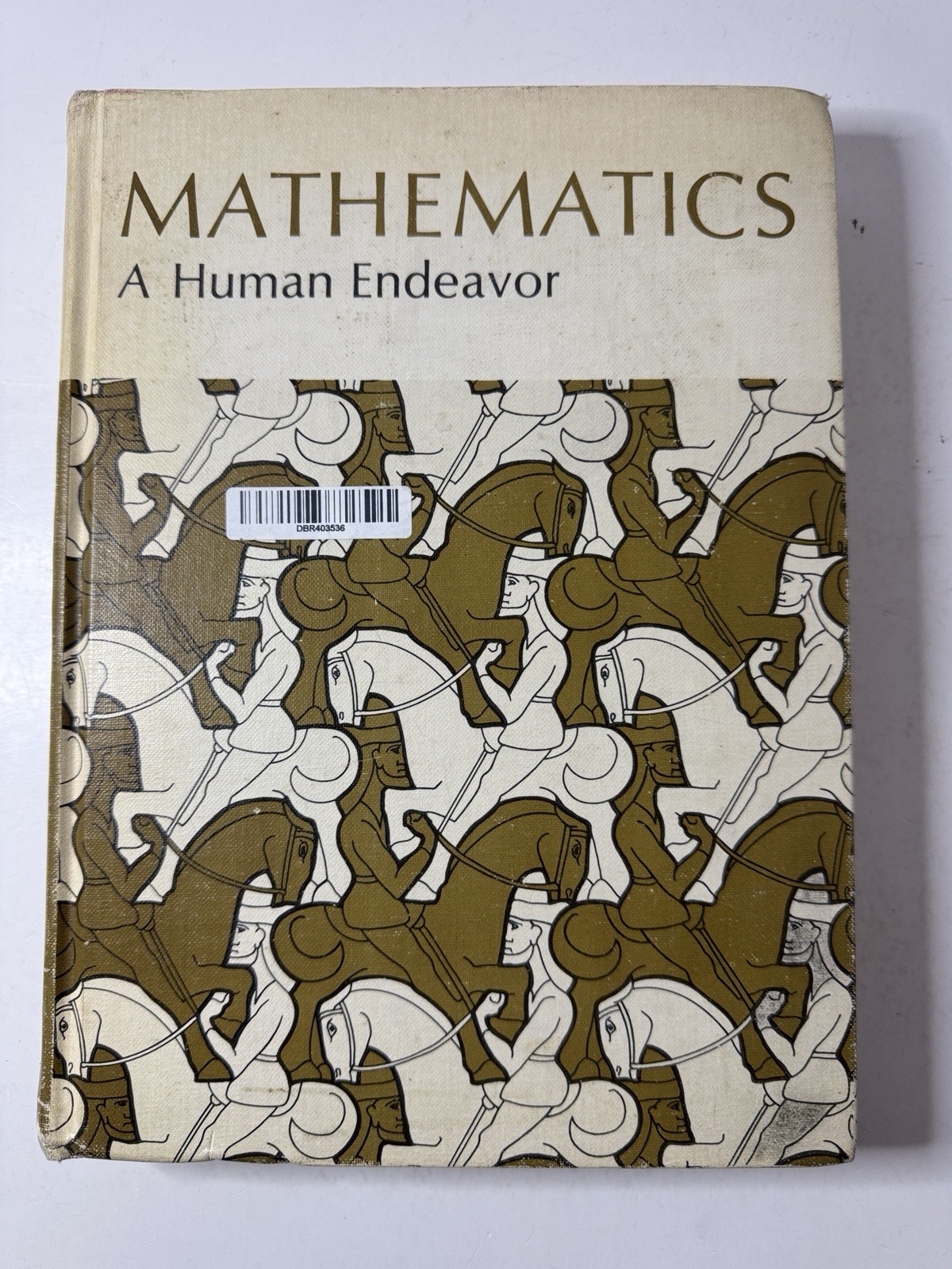 Mathematics A Human Endeavor By Harold R. Jacobs 1970