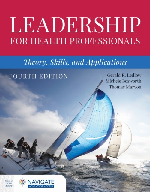 Leadership for Health Professionals Theory by Gerald (jerry) Ledlow PAPERBACK
