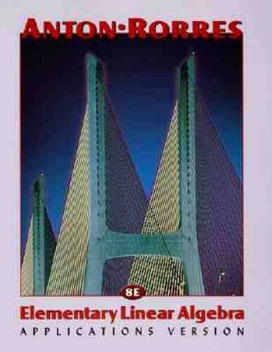 Elementary Linear Algebra – Hardcover By Anton, Howard – VERY GOOD