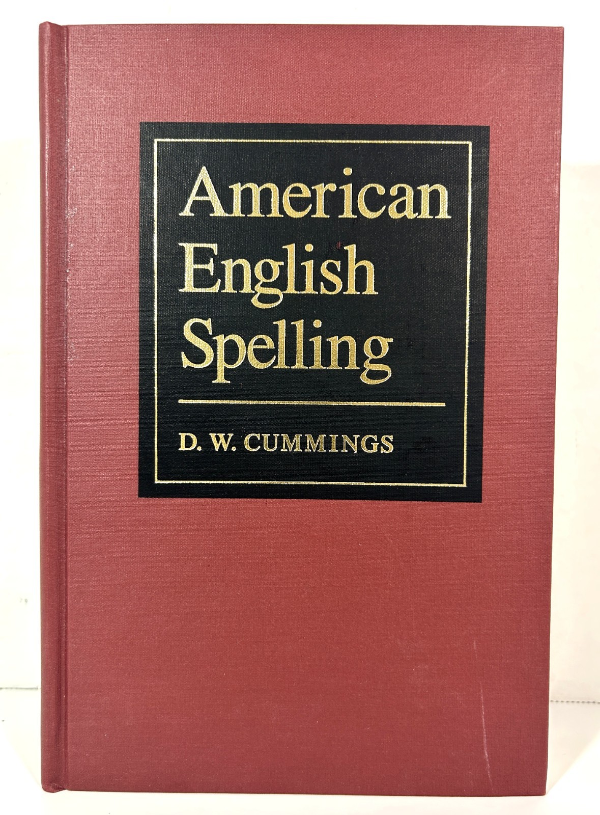 American English Spelling An Informal Description by DW Cummings 1988 Hardcover