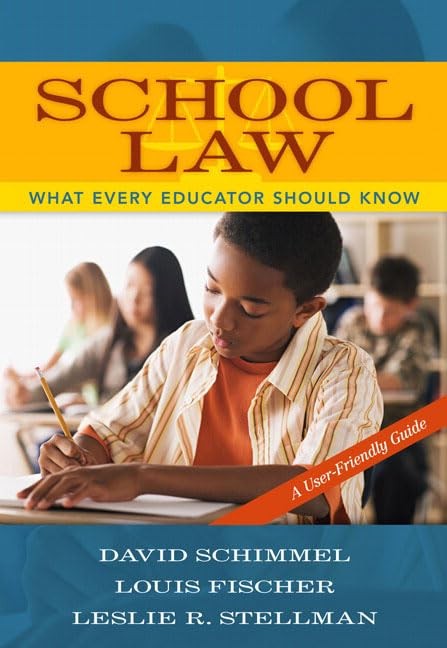School Law: What Every Educator Should Know, A User-Friendly Guide – Schimme…
