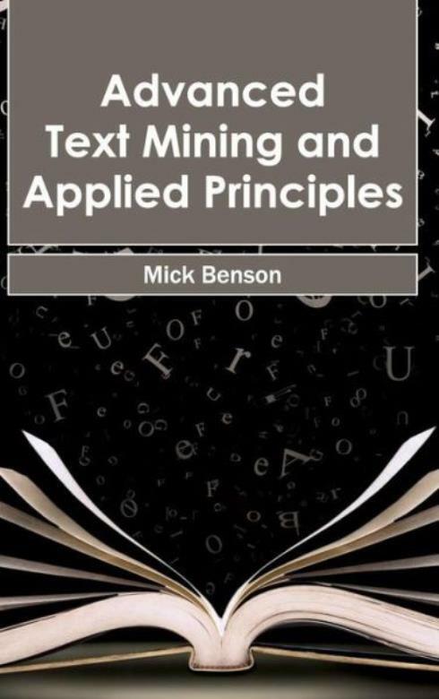 Advanced Text Mining And Applied Principles