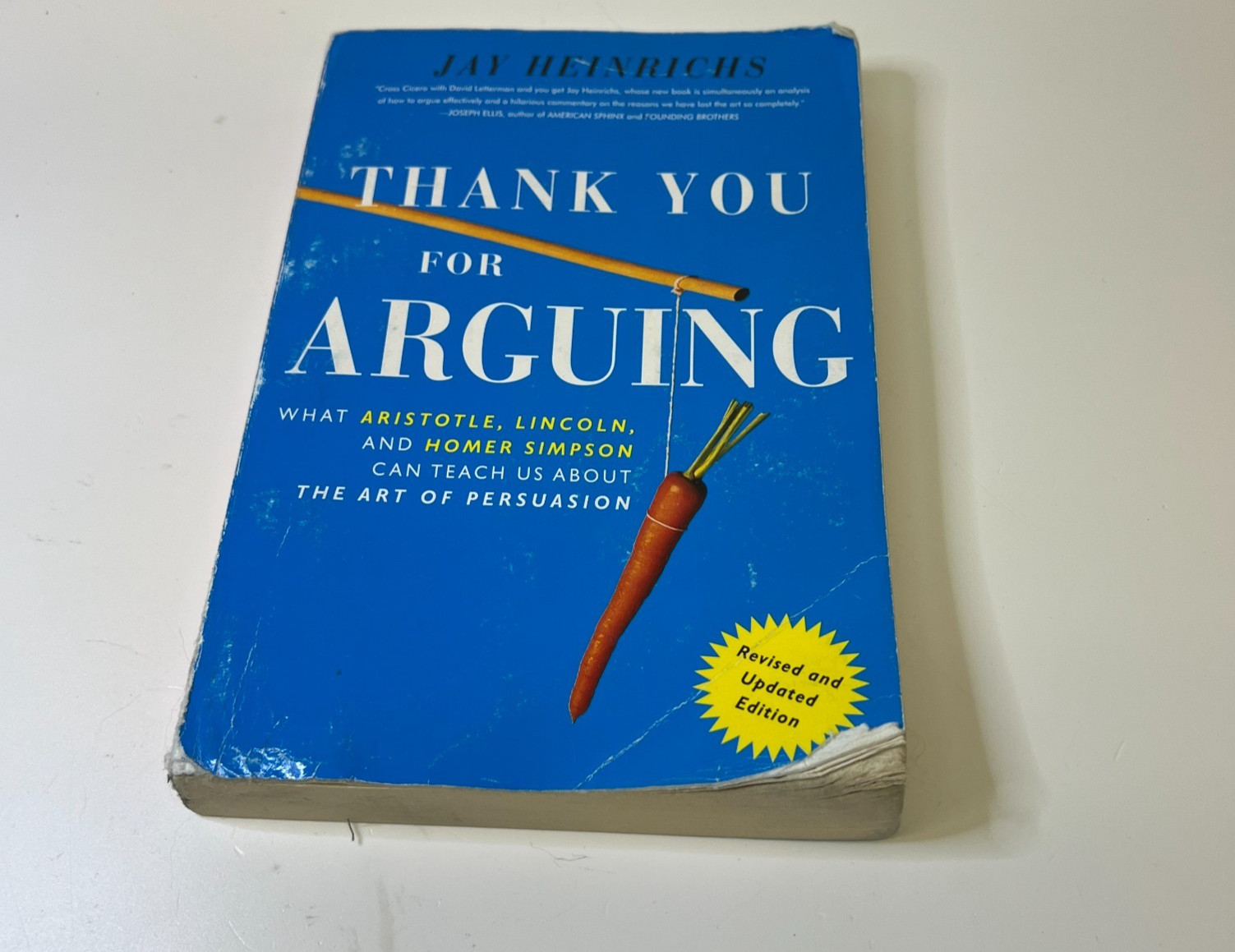 Thank You for Arguing: What Aristotle, Lincoln, and Homer Simpson Can Teach…
